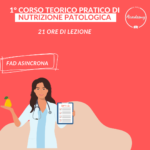 Corso Teorico-Pratico di Nutrizione Patologica